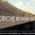 Kirche im Urlaub 2016 - Programm f&uuml;r Norden &amp; Norddeich